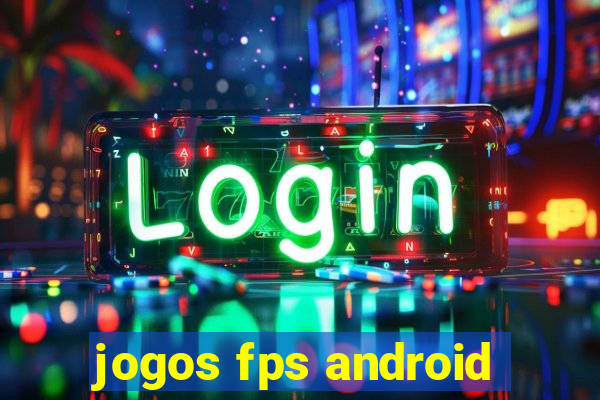 jogos fps android